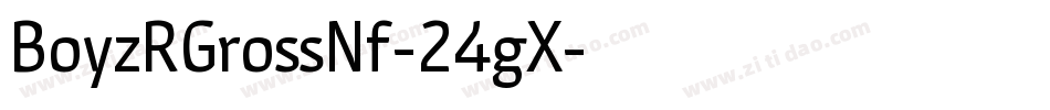 BoyzRGrossNf-24gX字体转换
