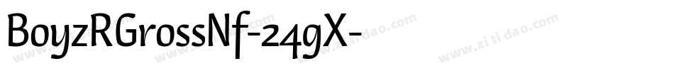 BoyzRGrossNf-24gX字体转换