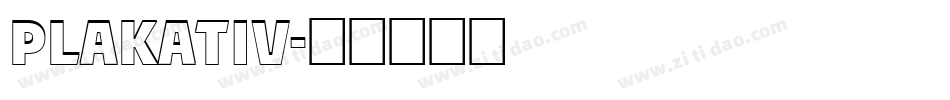 PLAKATIV字体转换