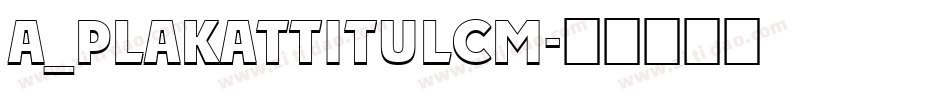 a_PlakatTitulCm字体转换