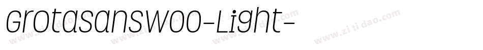 GrotaSansW00-Light字体转换
