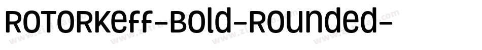 ROTORkeff-Bold-Rounded字体转换