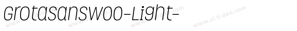 GrotaSansW00-Light字体转换
