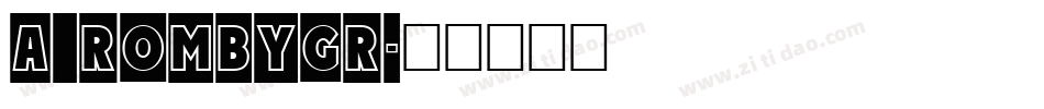 a_RombyGr字体转换
