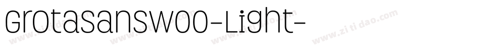 GrotaSansW00-Light字体转换