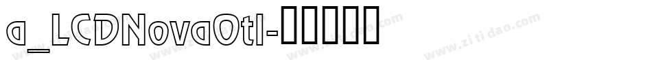 a_LCDNovaOtl字体转换