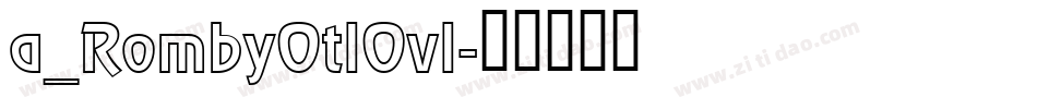 a_RombyOtlOvl字体转换