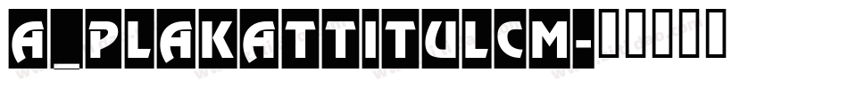 a_PlakatTitulCm字体转换