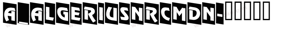 a_AlgeriusNrCmDn字体转换