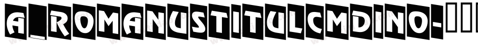 a_RomanusTitulCmDino字体转换