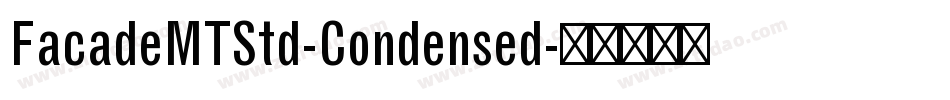 FacadeMTStd-Condensed字体转换