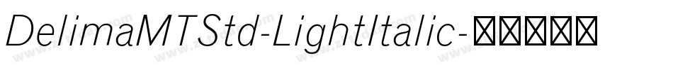 DelimaMTStd-LightItalic字体转换