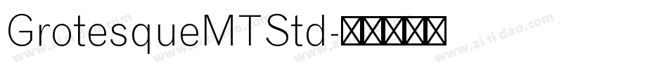 GrotesqueMTStd字体转换