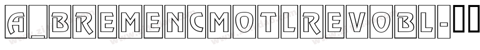 a_BremenCmOtlRevObl字体转换