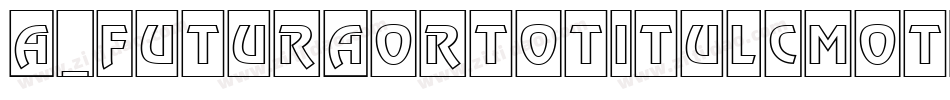 a_FuturaOrtoTitulCmOtl字体转换
