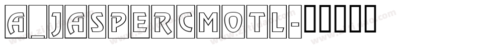 a_JasperCmOtl字体转换