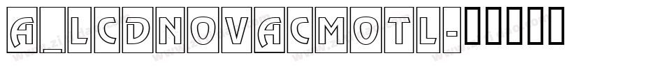 a_LCDNovaCmOtl字体转换