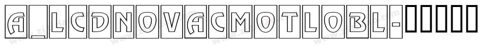 a_LCDNovaCmOtlObl字体转换
