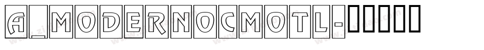 a_ModernoCmOtl字体转换