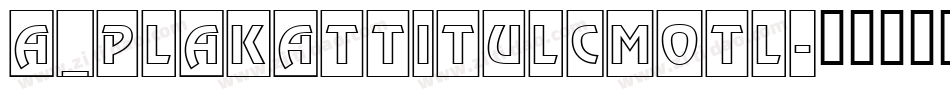 a_PlakatTitulCmOtl字体转换