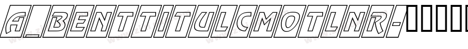 a_BentTitulCmOtlNr字体转换