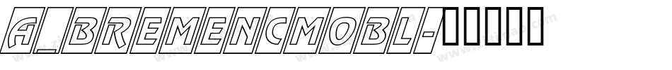 a_BremenCmObl字体转换