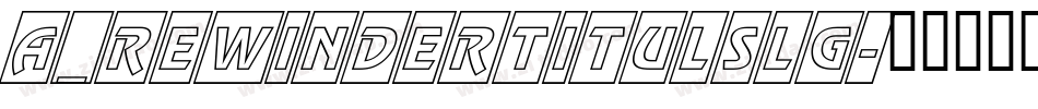 a_RewinderTitulSlg字体转换