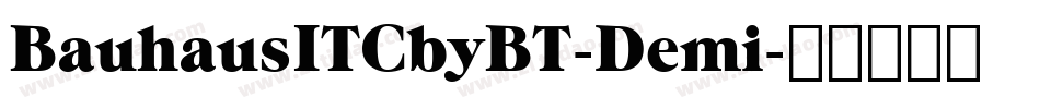 BauhausITCbyBT-Demi字体转换