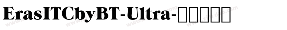 ErasITCbyBT-Ultra字体转换