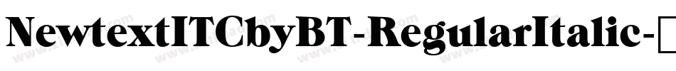 NewtextITCbyBT-RegularItalic字体转换