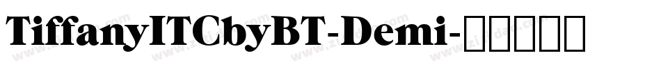 TiffanyITCbyBT-Demi字体转换