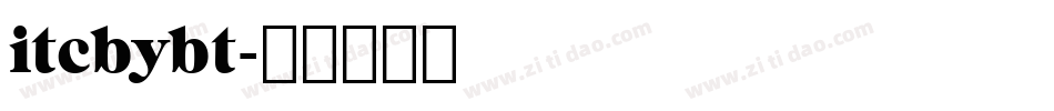itcbybt字体转换 itcbybt字体转换