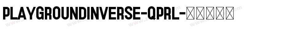 PlayGroundInverse-qPRl字体转换