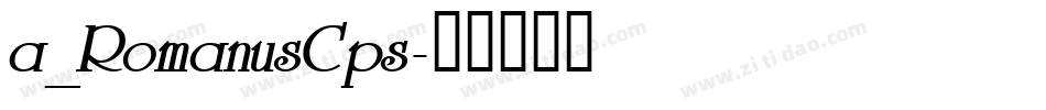 a_RomanusCps字体转换