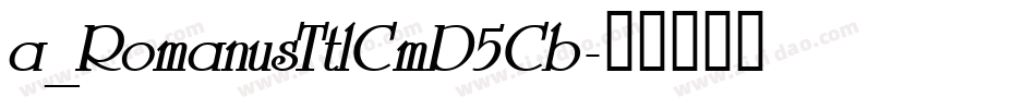 a_RomanusTtlCmD5Cb字体转换