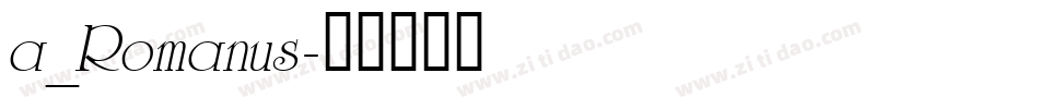 a_Romanus字体转换
