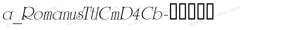 a_RomanusTtlCmD4Cb字体转换
