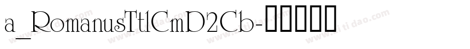 a_RomanusTtlCmD2Cb字体转换