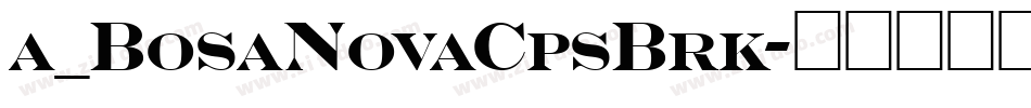 a_BosaNovaCpsBrk字体转换
