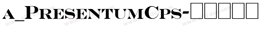 a_PresentumCps字体转换