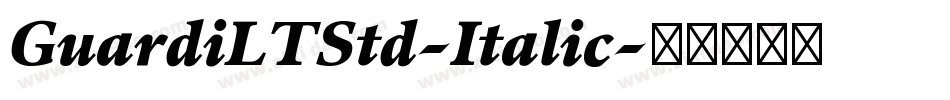GuardiLTStd-Italic字体转换