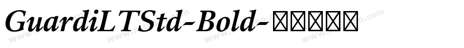 GuardiLTStd-Bold字体转换
