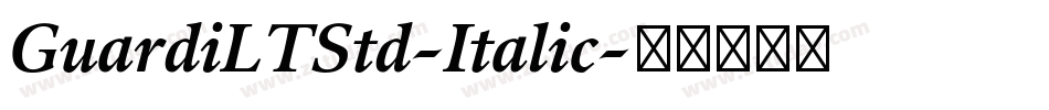 GuardiLTStd-Italic字体转换