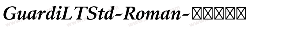 GuardiLTStd-Roman字体转换