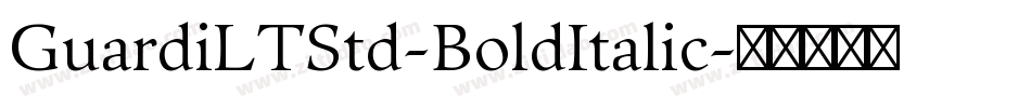 GuardiLTStd-BoldItalic字体转换