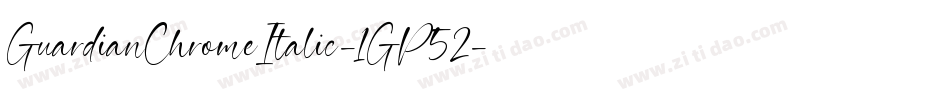 GuardianChromeItalic-1GP52字体转换