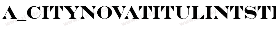a_CityNovaTitulIntStr字体转换