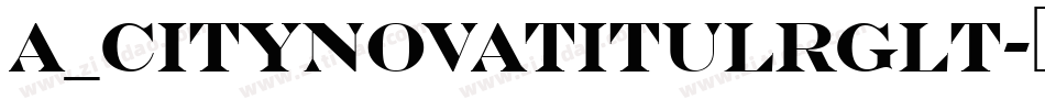 a_CityNovaTitulRgLt字体转换