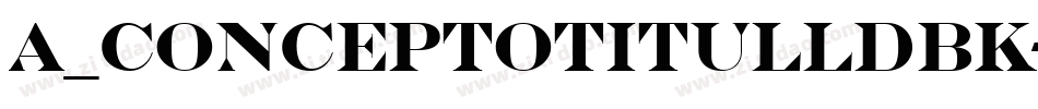 a_ConceptoTitulLdBk字体转换