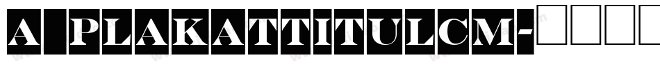 a_PlakatTitulCm字体转换